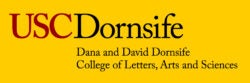 Cardinal USC and black Dornsife Dana and David Dornsife College of Letters, Arts and Sciences on gold background