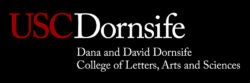 Cardinal USC and white Dornsife Dana and David Dornsife College of Letters, Arts and Sciences on black background