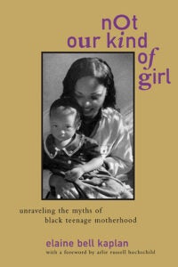 Book cover: Not Our Kind of Girl. Book title with the black and white image of a mother and child.