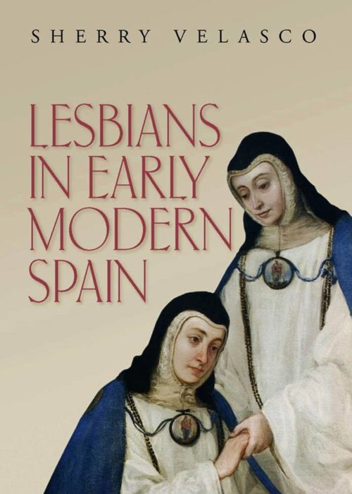 Book cover for "Lesbians in Early Modern Spain."