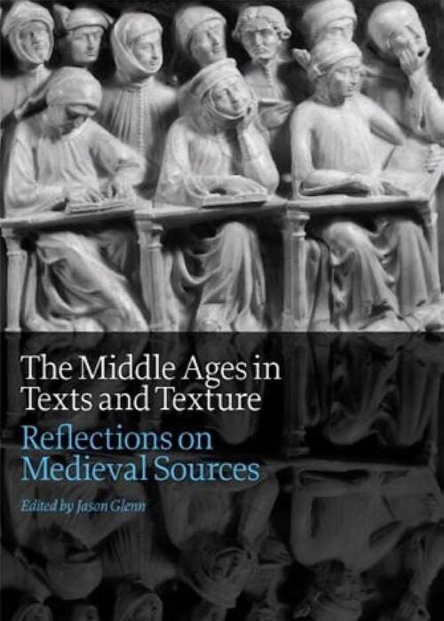 Book cover for "The Middle Ages in Texts and Texture."