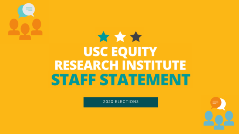 Text reads: USC Equity Research Institute Staff Statement, 2020 Elections - set against a bright orange-yellow background.