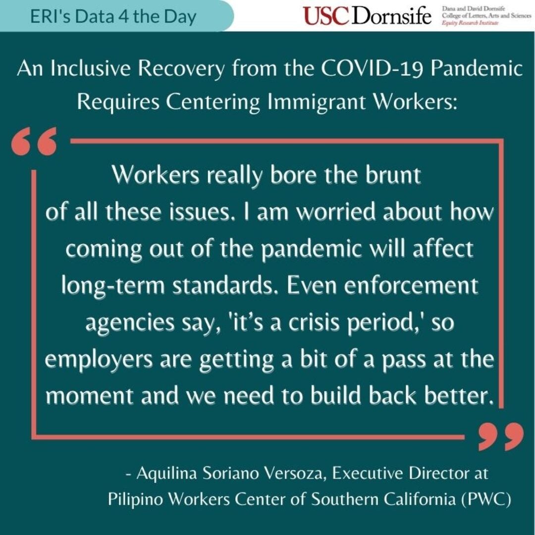 quote from Aquilina Soriano Versoza, Executive Director at Pilipino Workers Center of Southern California, on pandemic recovery for immigrant workers, 