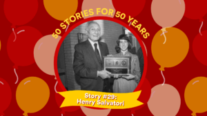 Profile picture and text: 50 FOR 50 STORIES: Story #29: Henry Salvatori