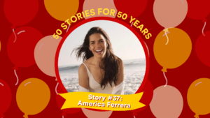 Profile picture and text: 50 FOR 50 STORIES: Story #37: America Ferrera