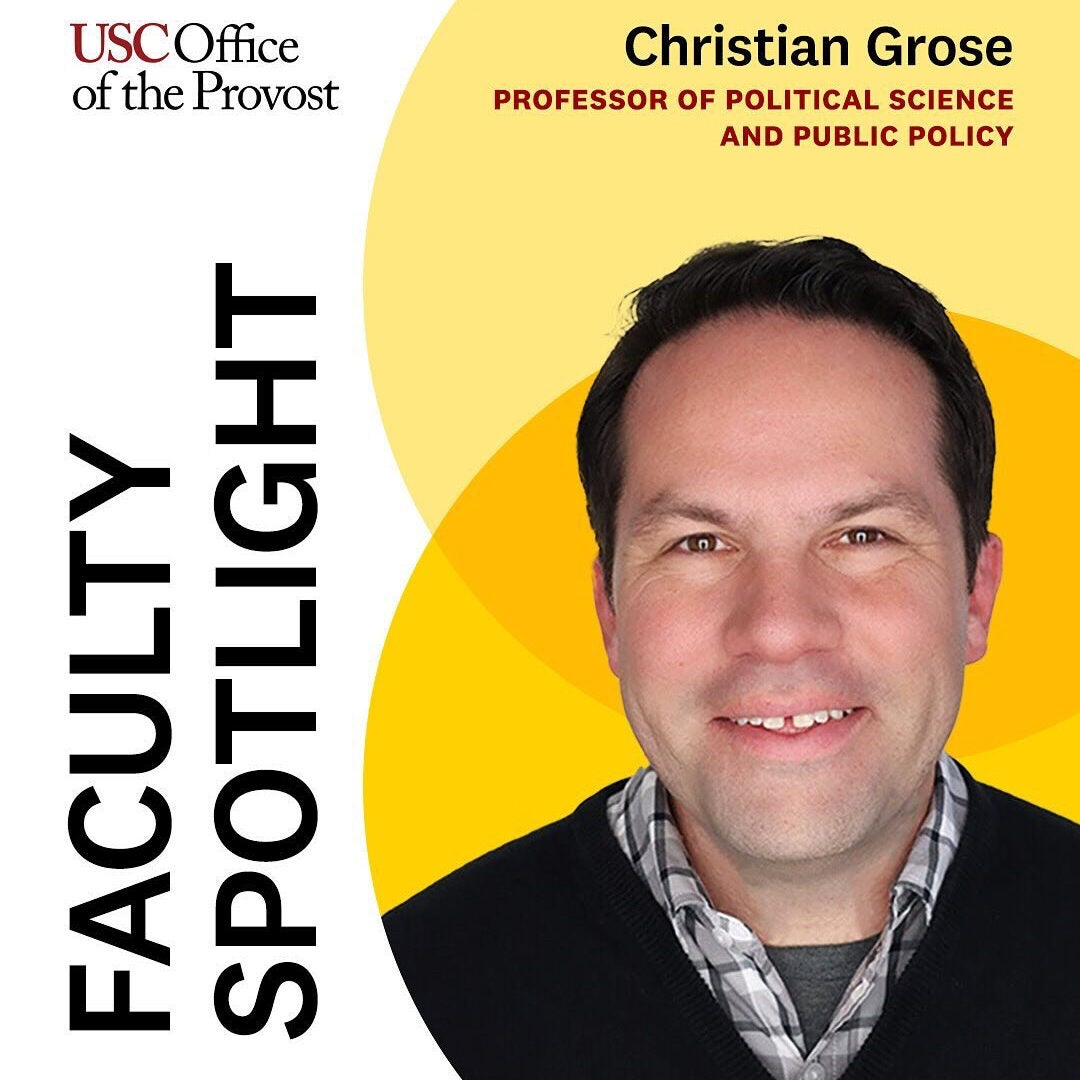 USC Office of the Provost Faculty Spotlight Christian Grose Professor of Political Science and Public Policy