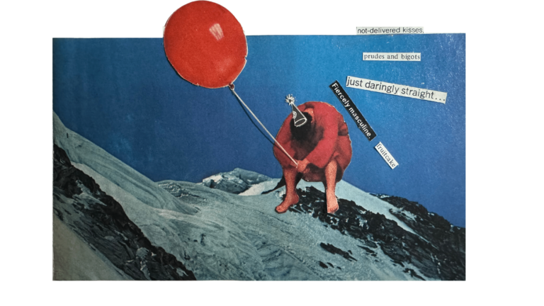 Collage of a man wearing a party hat on the summit of a mountain, holding a balloon. Cut-outs of phrases and words are pasted over.