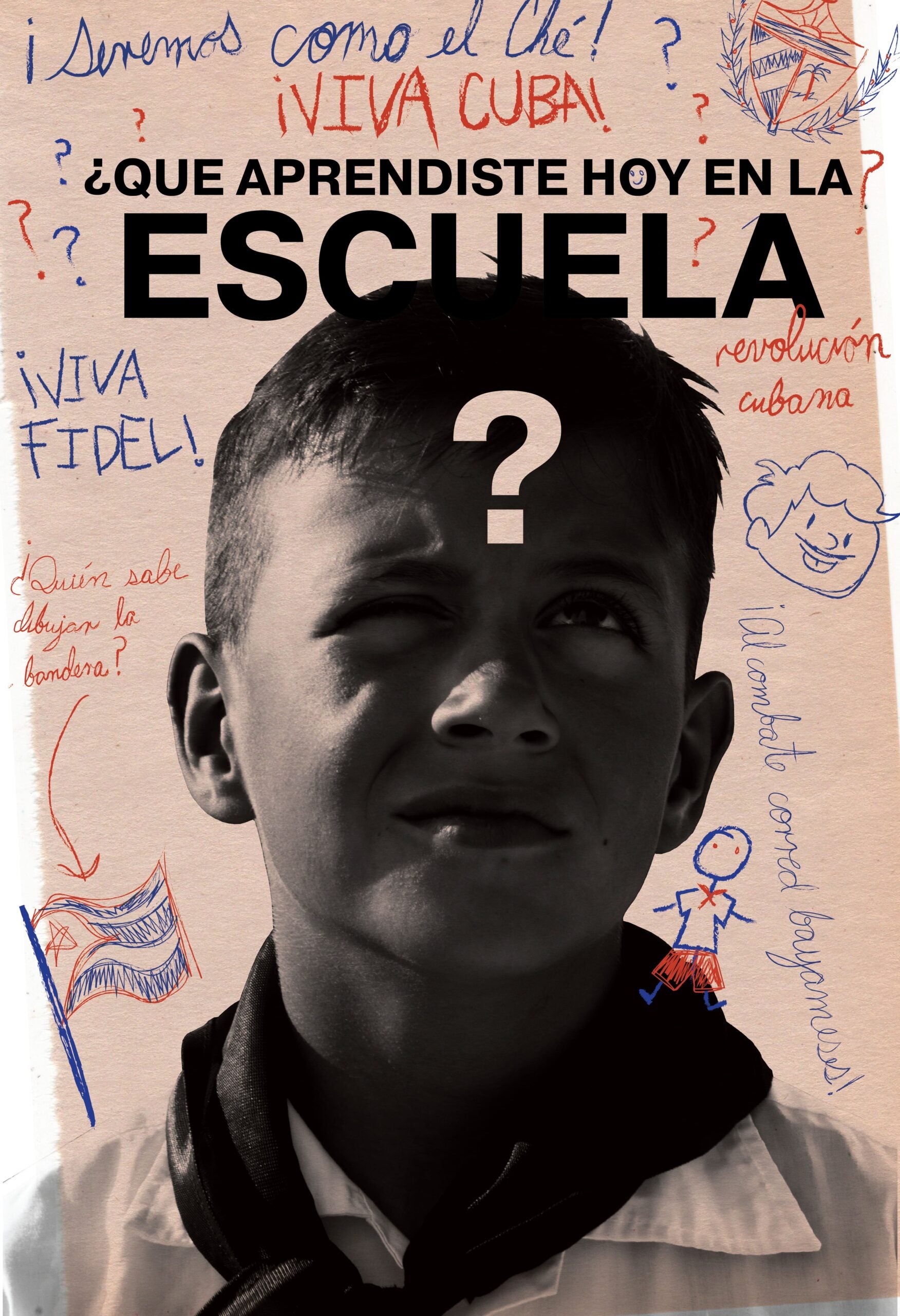 A poster-style paper with a black and white photo of a boy. The question: "¿Qué aprendiste hoy en la escuela?" is behind him, with handwritten graffiti-esque images scattered.