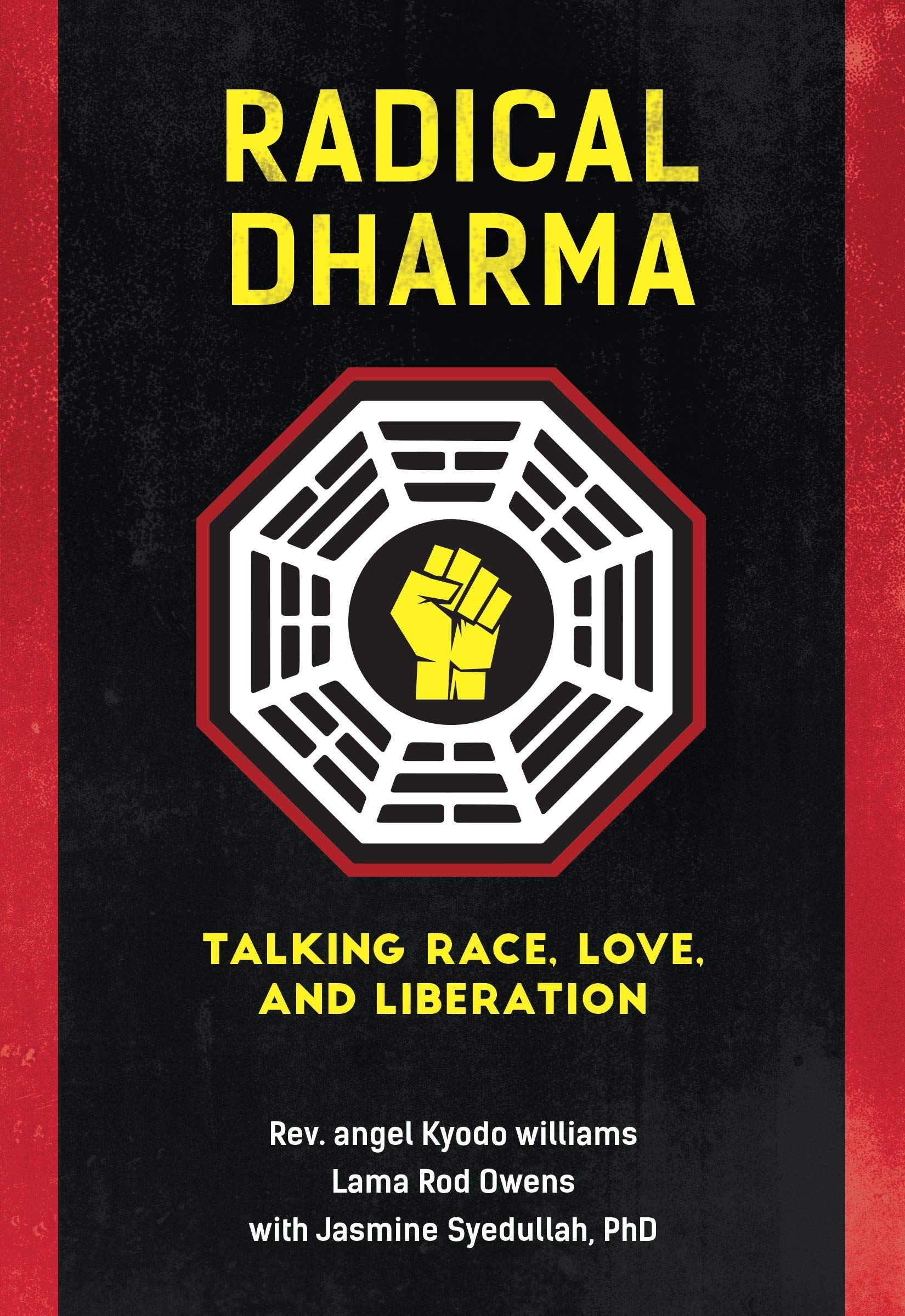 Image of the cover of Radical Dharma: Talking Race, Love, and Liberation (North Atlantic Books, 2016) by Lama Rod Owens